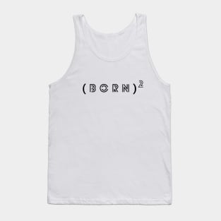 Born Again Tank Top